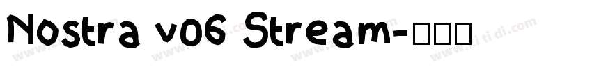Nostra v06 Stream字体转换